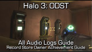 Halo 3 ODST  ALL 30 AUDIO LOGS  Record Store Owner Achievement Guide [upl. by Ientruoc]