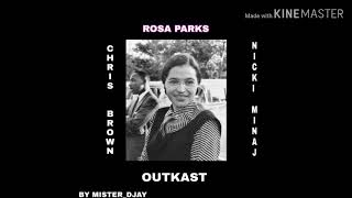 Outkast Feat Nicki Minaj amp Chris Brown  Rosa Parks MASHUP [upl. by Drofnas]