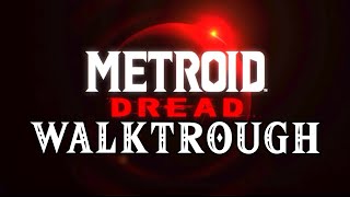 Metroid Dread  Full Walkthrough Blind  Deutsch  Komplettlösung [upl. by Llednil]