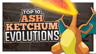 Top 10 Ash Ketchum Evolution Moments [upl. by Josephson]