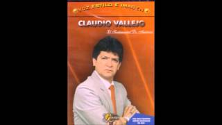 CLAUDIO VALLEJO EL SENTIMENTAL DE AMERICA [upl. by Enirehs]