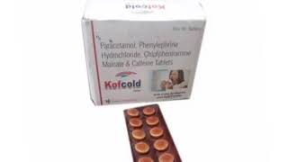 Kofcold Tablets Paracetamol Phenylephrine Hydrochloride Chlorpheniramine Maleate Caffeine Tablets [upl. by Oreste330]