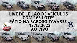 LIVE DE LEILÃO DE VEÍCULOS NO MILAN LEILÕES COM 163 LOTES 13122023 PÁTIO NA RAPOSO TAVARES  SP [upl. by Jeannine]