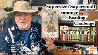 SupersizeSupersmall Summer Reading Challenge  The Name Of The Wind  by Patrick Rothfuss [upl. by Annaya580]