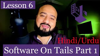 Software on Tails Part 1 Detailed Explanation in HindiUrdu 2021 [upl. by Atikahs]