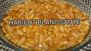 MA RECETTE DU HARICOT BLANC SAUTE [upl. by Oirrad]