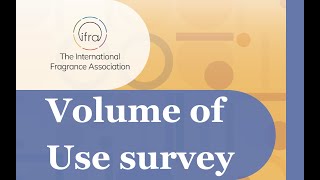 Introductory 2024 IFRA Volume of Use VoU survey [upl. by Kcirrag731]