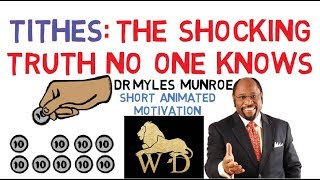 THE GREATEST EXPLANATION OF TITHING ON THE INTERNET  Dr Myles Munroe WATCH NOW [upl. by Adlanor937]