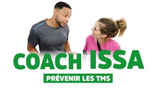 COACH ISSA  PREVENIR LES TROUBLES MUSCULOSQUELETTIQUES [upl. by Paine]