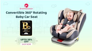 StarAndDaisy Convertible 360° Rotating Baby Car Seat  Isofix Certified Kids Car Seat [upl. by Ahsael782]