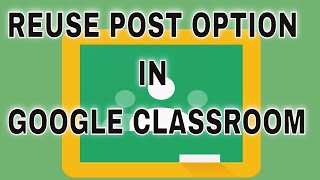 How to reuse post in google classroom  Reuse post option in google classroom [upl. by Cornwell]