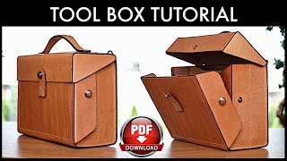 Leather Tool Box DIY  Pattern Download and Video Tutorial [upl. by Annie]