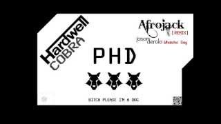 Hardwell  Cobra vs Afrojack  Whatcha Say Remix PHD Mix [upl. by Honeywell]