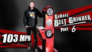 Building A Belt Grinder from Go kart parts Fireball Tool part 6 [upl. by Monagan698]