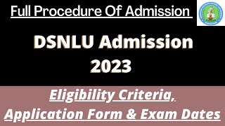 DSNLU Admission 2023 CLAT Application Started Dates Eligibility Pattern Syllabus [upl. by Jerri]