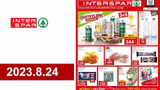 Interspar akciós újság 2023824 [upl. by Hardan]