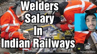 Welders job in Indian Railways Salary RequirementsAll details [upl. by Jo Ann]