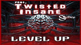 Skilteck ft Twisted Insane  LEVEL UP [upl. by Anasxor]