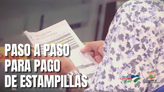 PASO A PASO PARA PAGO DE ESTAMPILLAS MUNICIPALES [upl. by Waltner814]