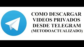 🟨telegram  COMO DESCARGAR VIDEOS PRIVADOSRESTRINGIDOS DESDE TELEGRAM 2024  Metodo actualizado [upl. by Ingrim970]