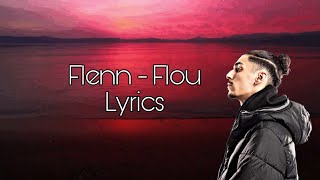 Flenn  Flou  Lyrics [upl. by Oniliuqnart]