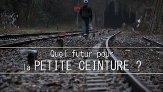 Quel futur pour la Petite Ceinture [upl. by Gavriella929]