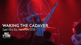 WAKING THE CADAVER live at Saint Vitus Bar Nov 24th 2018 FULL SET [upl. by Novek]