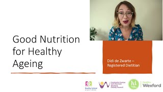 Good Nutrition for Healthy Ageing with Registered Dietician Didi de Zwarte [upl. by Gruver196]