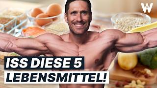 Top 5 Lebensmittel für effektiven Muskelaufbau Lecker futtern amp Muskeln aufbauen [upl. by Adham]