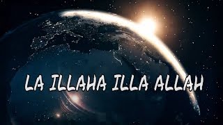 La Illah Ila Allah Repeated 10000 Times Non Stop Zikr [upl. by Annamarie]