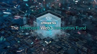 Web3 Explained  Episode 6 The Ninepoint Web3 Innovators Fund [upl. by Ellainad246]