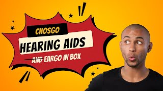 Unboxing Chosgo Hearing Aids and Eargo Explore Whats Inside [upl. by Kimber]