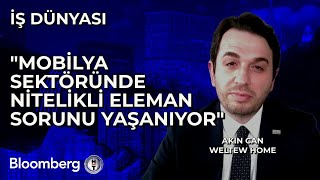 İş Dünyası  quotMobilya Sektöründe Nitelikli Eleman Sorunu Yaşanıyorquot  3 Ekim 2023 [upl. by Sclater]