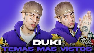 Los TEMAS de DUKI más VISTOS en Youtube [upl. by Otxilac]