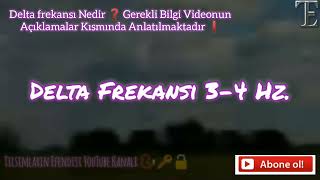 Delta Dhelta Frekansı 34 Hz 📿🔑🔓 [upl. by Mayes]