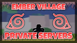 Ember Village Private Servers  Ember Village Private Server Codes  Shindo Life [upl. by Fesuoy]