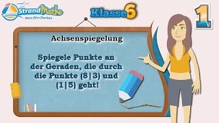 Achsenspiegelung verstehen  Klasse 6 ★ Übung 1 [upl. by Faxun]