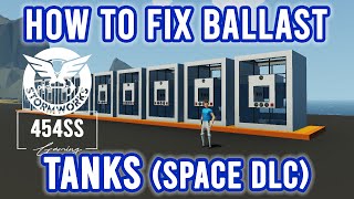 Fixing BALLAST TANKS after the compressed gases update [upl. by Ystap]