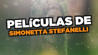 Las mejores películas de Simonetta Stefanelli [upl. by Retswerb408]