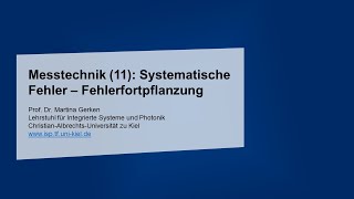 Messtechnik 11 Systematische Fehler – Fehlerfortpflanzung [upl. by Ernaldus]