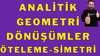 AYT BÜTÜN dönüşüm formülleri öteleme simetri konu anlatımı  analitik geometri dönüşümler tekrar [upl. by Nosnev171]