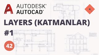 AutoCAD Dersleri 42  Layers Katmanlar  1 [upl. by Emylee359]