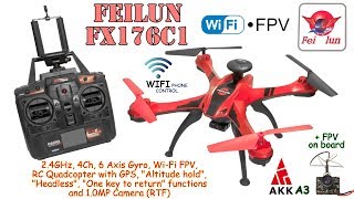 FEILUN FX176C1 24GHz 4Ch 6 Axis WiFi FPV GPS Alt hold Headless One key to return 10MP Cam [upl. by Llednohs]