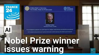 Noble Prize Winners in Physics worries AI may lead to bad things • FRANCE 24 English [upl. by Oznohpla]