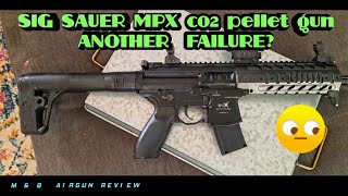 Sig Sauer MPX Co2 pellet gun Failure A recurring theme [upl. by Adnuahsar999]