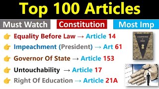 Top 100 Articles  100 महत्वपूर्ण अनुच्छेद  All Important Articles  Top Articles Of Constitution [upl. by Heydon]