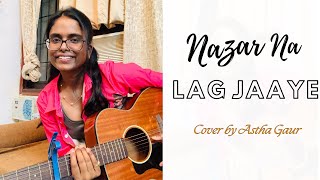 Nazar Na Lag Jaaye Acoustic Cover by Astha Gaur  Stree  Ash King shorts youtubeshorts [upl. by Aikal]