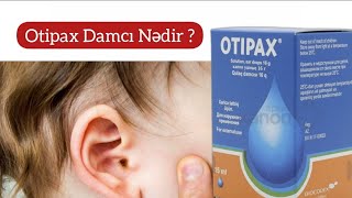 Otipax Qulaq Damcısı Nədir   Nə Üçündür   İstifadə Qaydası Necədir [upl. by Iohk]