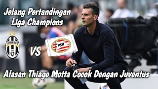 Jelang Juventus vs PSV Eindhoven Di Liga ChampionsMotta Ingatkan VlahoficCocok dengan Juve [upl. by Lani275]