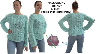 Maglia Tiffany ai ferri con 4 rettangoli 😊  Facile per principianti  Tutorial dalla A alla Z [upl. by Otilegna460]